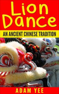 Baixar Lion Dance: An Ancient Chinese Tradition (English Edition) pdf, epub, ebook