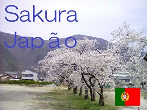 Baixar Sakura Japão (Portuguese Edition) pdf, epub, ebook