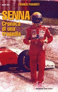 Baixar Senna: Cronaca di una tragedia: 21 (Sport.doc) pdf, epub, ebook