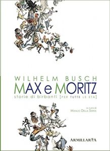 Baixar Max e Moritz: Storie di birbanti (per tutte le età) pdf, epub, ebook