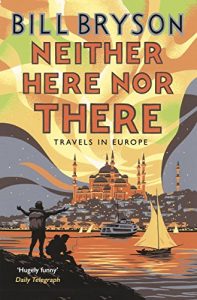 Baixar Neither Here, Nor There: Travels in Europe (Bryson) pdf, epub, ebook