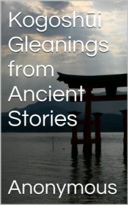 Baixar Kogoshūi Gleanings from Ancient Stories (English Edition) pdf, epub, ebook