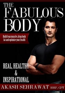 Baixar The Fabulous Body: Build Lean Muscle, Shed Body Fat and Optimize Your Health (English Edition) pdf, epub, ebook