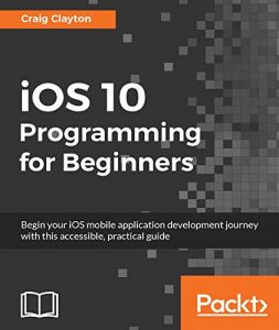 Baixar iOS 10 Programming for Beginners pdf, epub, ebook