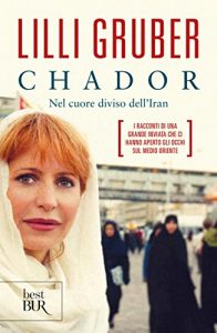 Baixar Chador: Nel cuore diviso dell’Iran (Saggi) pdf, epub, ebook
