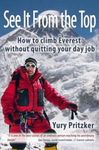 Baixar See It From The Top: How to climb Everest without quitting your day job (English Edition) pdf, epub, ebook