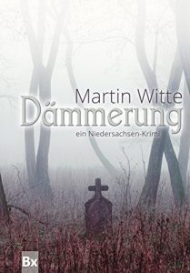 Baixar Dämmerung: Ein Niedersachsen-Krimi (German Edition) pdf, epub, ebook