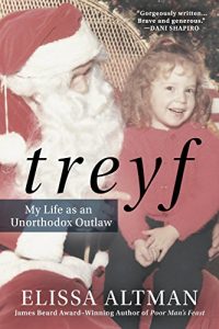 Baixar TREYF: My Life as an Unorthodox Outlaw pdf, epub, ebook