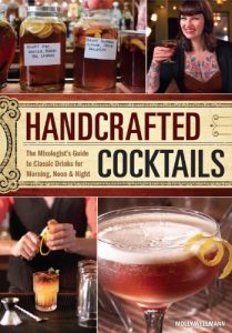 Baixar Handcrafted Cocktails: The Mixologist’s Guide to Classic Drinks for Morning, Noon & Night pdf, epub, ebook