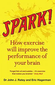 Baixar Spark: How exercise will improve the performance of your brain (English Edition) pdf, epub, ebook