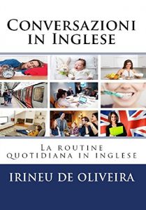 Baixar Conversazioni in Inglese: La routine quotidiana in inglese (English Edition) pdf, epub, ebook