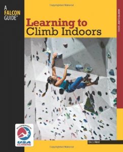 Baixar Learning to Climb Indoors, 2nd (How To Climb Series) pdf, epub, ebook