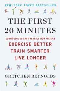 Baixar The First 20 Minutes: Surprising Science Reveals How We Can Exercise Better, Train Smarter, Live Longe r pdf, epub, ebook