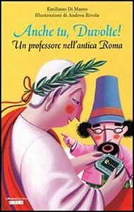 Baixar Anche Tu, Duvolte (Piccoli Storici) pdf, epub, ebook