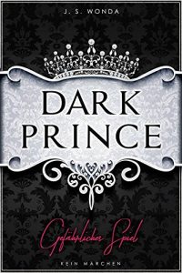 Baixar DARK PRINCE: Gefährliches Spiel (Royaler Liebesroman) (German Edition) pdf, epub, ebook