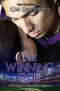 Baixar The Winning Side: Book 3 (New Adult College Sports Romance) (University Park Series) (English Edition) pdf, epub, ebook