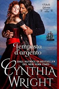 Baixar Tempesta d’argento (Ribelli e Libertini: La famiglia Raveneau Vol. 1) pdf, epub, ebook