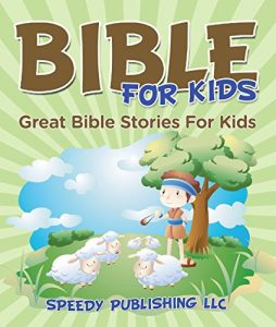 Baixar Bible For Kids: Great Bible Stories For Kids pdf, epub, ebook