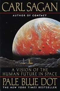 Baixar Pale Blue Dot: A Vision of the Human Future in Space pdf, epub, ebook