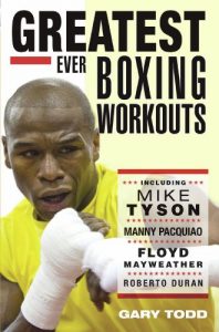 Baixar Greatest Ever Boxing Workouts – including Mike Tyson, Manny Pacquiao, Floyd Mayweather, Roberto Duran pdf, epub, ebook