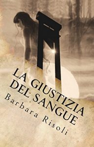 Baixar LA GIUSTIZIA DEL SANGUE (Le avventure di Venanzio ed Eufrasia Vol. 2) pdf, epub, ebook