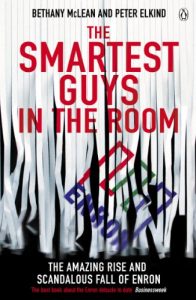 Baixar The Smartest Guys in the Room: The Amazing Rise and Scandalous Fall of Enron pdf, epub, ebook