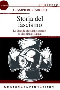 Baixar Storia del fascismo (eNewton Il Sapere) pdf, epub, ebook