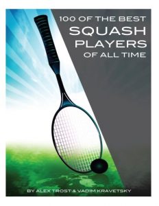Baixar 100 of the Best Squash Players of All Time (English Edition) pdf, epub, ebook