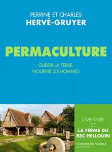 Baixar Permaculture: Guérir la terre, nourrir les hommes. (Domaine du possible) pdf, epub, ebook