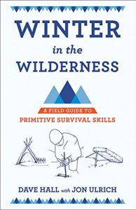 Baixar Winter in the Wilderness: A Field Guide to Primitive Survival Skills pdf, epub, ebook