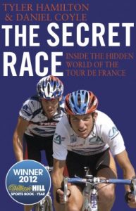 Baixar The Secret Race: Inside the Hidden World of the Tour de France: Doping, Cover-ups, and Winning at All Costs pdf, epub, ebook