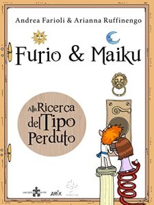 Baixar Furio&Maiku – Alla Ricerca del Tipo Perduto pdf, epub, ebook