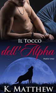 Baixar Il Tocco dell’Alpha pdf, epub, ebook