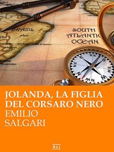 Baixar Jolanda, la figlia del Corsaro Nero (RLI CLASSICI) pdf, epub, ebook