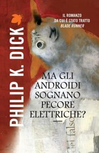 Baixar Ma gli androidi sognano pecore elettriche? (Fanucci Narrativa) pdf, epub, ebook