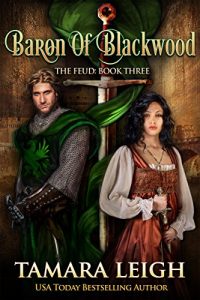 Baixar BARON OF BLACKWOOD: A Medieval Romance (The Feud Book 3) (English Edition) pdf, epub, ebook