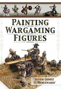 Baixar Painting Wargaming Figures pdf, epub, ebook