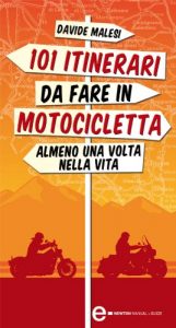 Baixar 101 itinerari da fare in motocicletta almeno una volta nella vita (eNewton Manuali e guide) pdf, epub, ebook