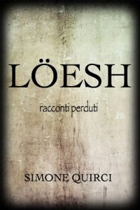 Baixar Löesh – racconti perduti pdf, epub, ebook