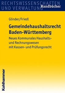 Baixar Gemeindehaushaltsrecht Baden-Württemberg: Neues Kommunales Haushalts- und Rechnungswesen mit Kassen- und Prüfungsrecht (German Edition) pdf, epub, ebook