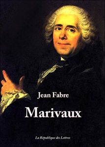 Baixar Marivaux: Vie et Oeuvre de Marivaux pdf, epub, ebook