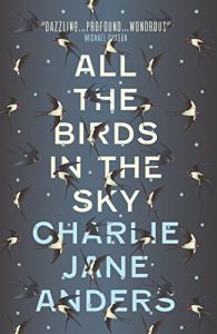 Baixar All the Birds in the Sky pdf, epub, ebook