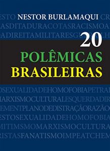 Baixar 20 Polêmicas Brasileiras (Portuguese Edition) pdf, epub, ebook