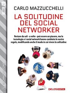 Baixar La solitudine del social networker (TechnoVisions) pdf, epub, ebook