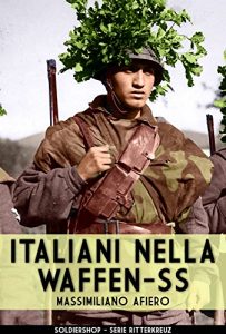 Baixar Italiani nella Waffen-SS (Ritterkreuz Vol. 1) pdf, epub, ebook