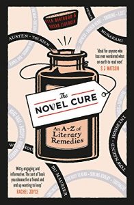 Baixar The Novel Cure: An A to Z of Literary Remedies pdf, epub, ebook