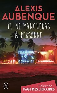 Baixar Tu ne manqueras à personne: Une enquête à Pacific View (J’ai lu Thriller) pdf, epub, ebook