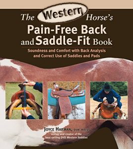 Baixar The Western Horse’s Pain-Free Back and Saddle-Fit Book: Soundness and Comfort with Back Analysis and Correct Use of Saddles and Pads pdf, epub, ebook