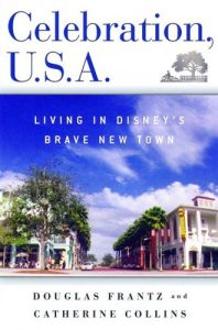 Baixar Celebration, U.S.A.: Living in Disney’s Brave New Town pdf, epub, ebook