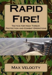 Baixar Rapid Fire! Tactics for High Threat, Protection and Combat Operations (English Edition) pdf, epub, ebook